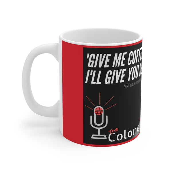 The Colonel's Coffee Rant Mug